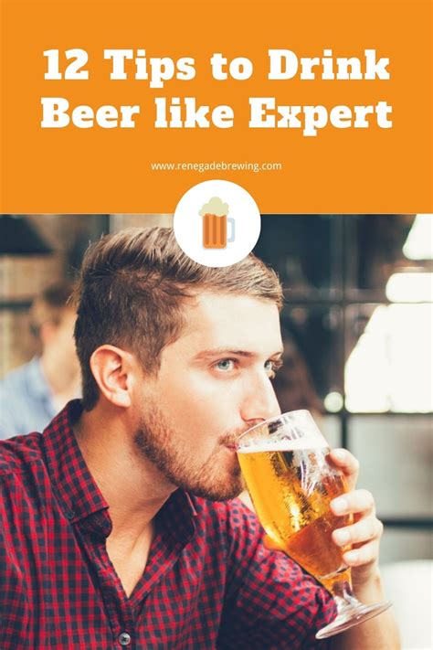 12 Tips To Drink Beer Like Expert