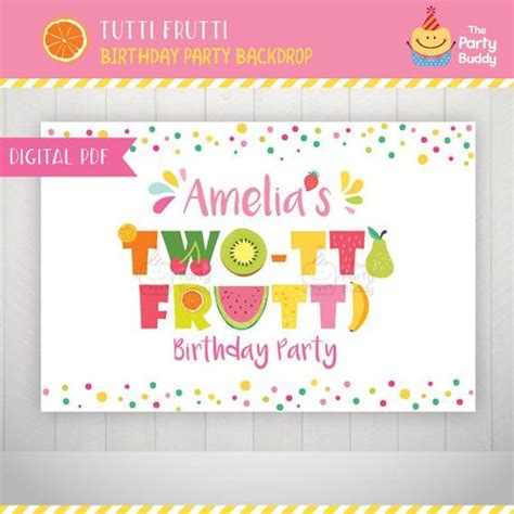 Tutti Frutti Backdrop Pdf Digital Printable Twotti Frutti Girls