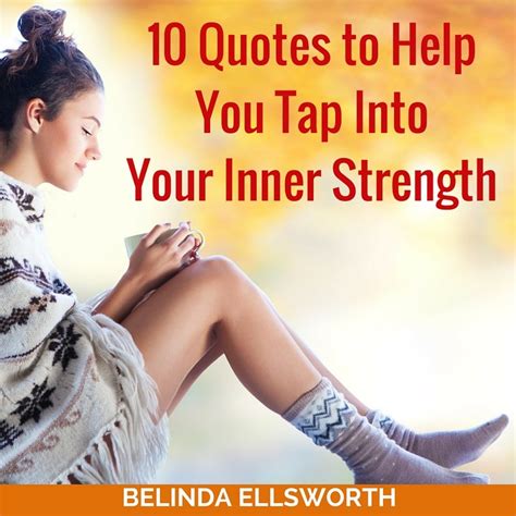 10 Quotes To Help You Tap Into Your Inner Strength Step Into Success
