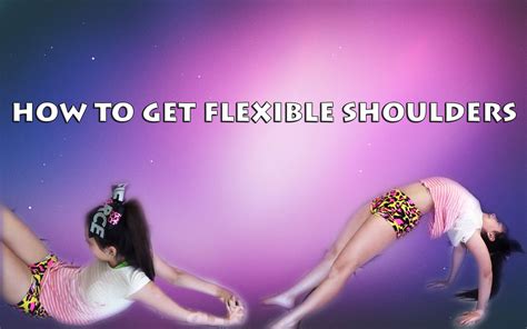 How To Get Flexible Shoulders Cheer Workouts Cheer Stretches