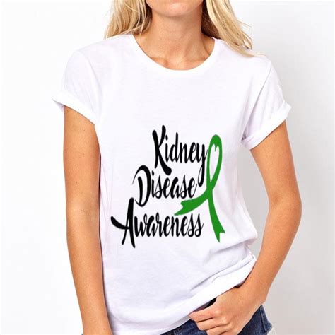 Kidney Disease Awareness Shirt Hoodie Sweater Longsleeve T Shirt