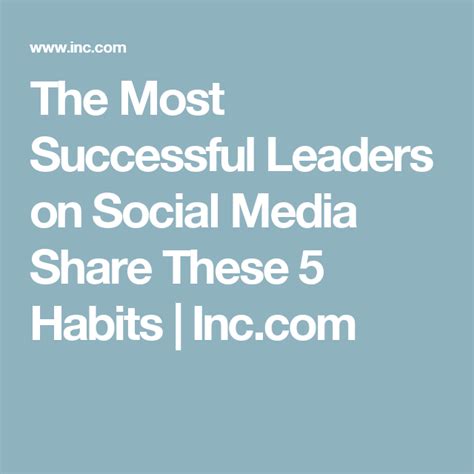 The Most Successful Leaders On Social Media Share These 5 Habits