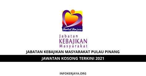 Membangun masyarakat ke arah kesejahteraan sosialmoto : Jawatan Kosong Jabatan Kebajikan Masyarakat Negeri Pulau ...