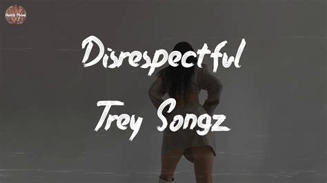 Trey Songz Disrespectful Feat Mila J Lyric Video Youtube