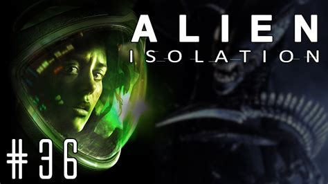 Alien Isolation Episode 36 Finding Samuels Youtube