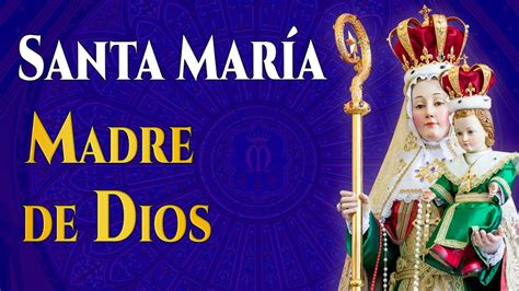 Santa María Madre De Dios Dogma De La Maternidad Divina Youtube