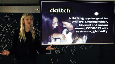 Dattch Founder Robyn Exton On The Challenges Of Pitching A Lesbian Dating App Wired Uk