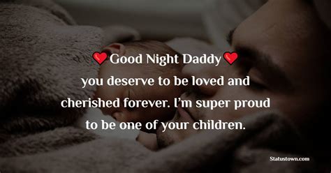 Many Are They Who Wish To Have A Dad Like Mine Good Night Dad You’re My Goodluck Charm