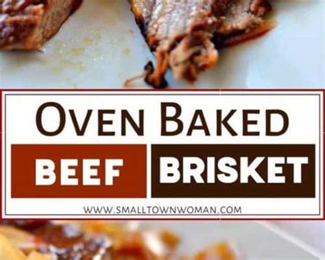 Oven Baked Beef Brisket Small Town Woman