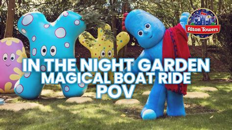 In The Night Garden Magical Boat Ride Pov Alton Towers Cbeebies Land