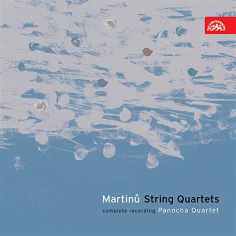 Martinů Complete String Quartets Panocha Quartet