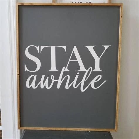 Stay Awhile Wood Sign Farmhouse Sign Rustic Home Decor Etsy Wood