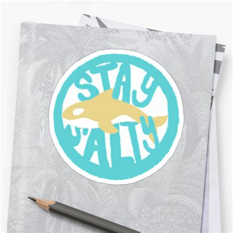 Stay Salty Sticker By Wallabysway Redbubble