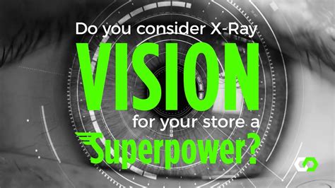 Capital Connect Consider X Ray Vision A Superpower Turn Your Retail