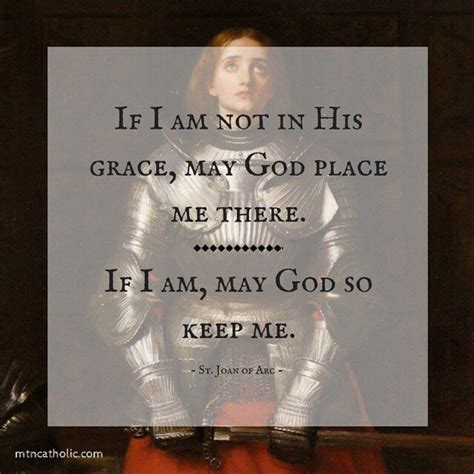 If I Am Not In His Grace May God Place Me There If I Am May God So