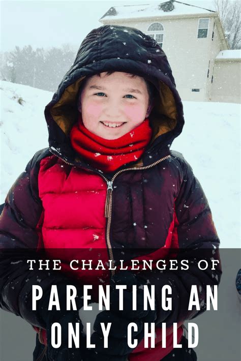 The Parenting Challenges Of An Only Child All Things Fadra