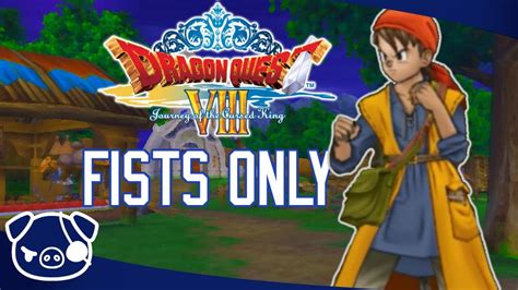 Can You Beat Dragon Quest Viii Only Using Fists Youtube