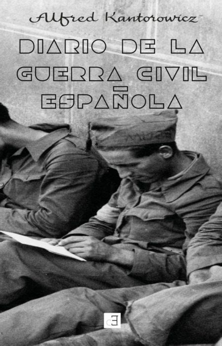 La guerra bajo los pies. Diario de la Guerra Civil Española, de Alfred