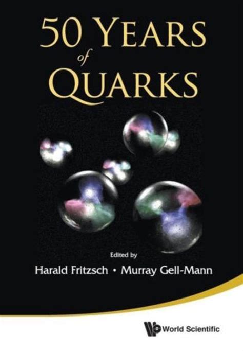 50 Years Of Quarks 9789814618106 Harald Fritzsch Boeken