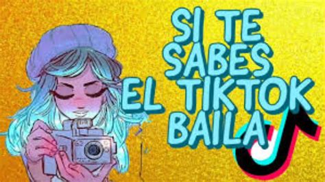 💗💗si Te Sabes El Tiktok Baila 2022💗💗 Youtube