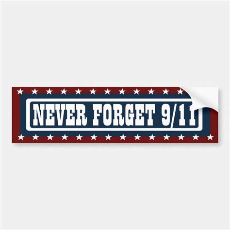 Patriotic Never Forget 911 Bumper Sticker Zazzle