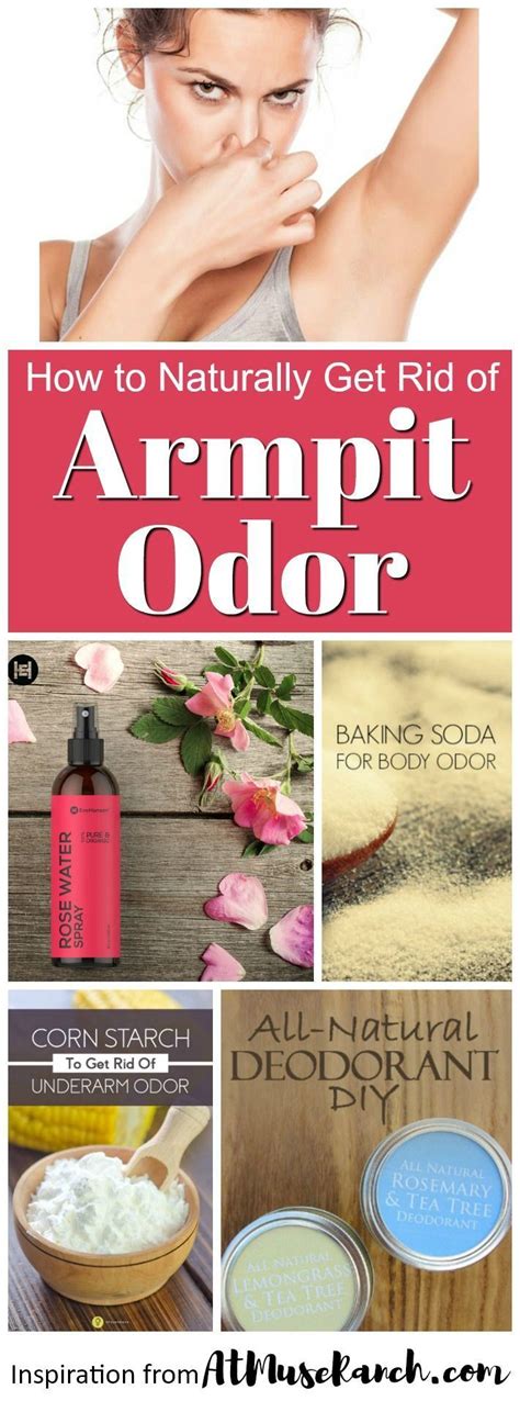 How To Get Rid Of Stinky Armpit Odor Naturally Stinky Armpits Armpit