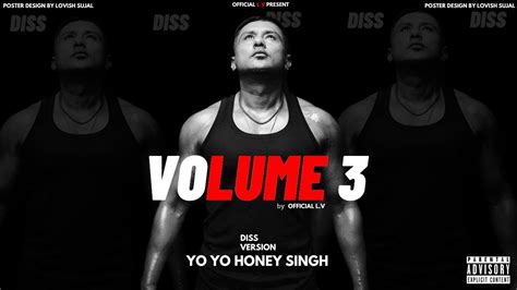 Volume 3 Yo Yo Honey Singh Official Lv Diss 18 Yoyohoneysingh Honeysingh Emiwaybantai