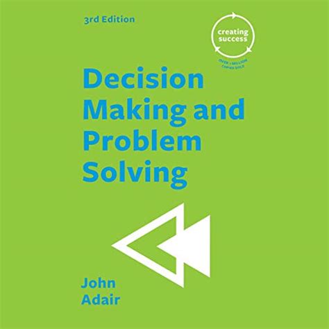 Decision Making And Problem Solving By John Adair Audiobook