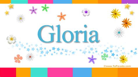 Gloria Significado Del Nombre Gloria Nombres