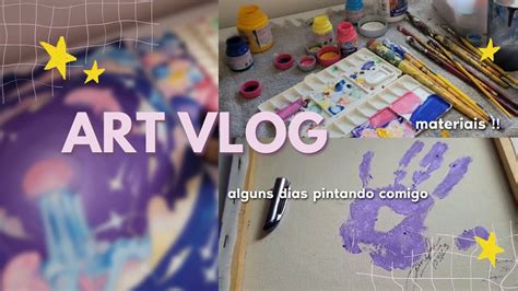 Art Vlog Pintando Uma Tela Pela Primeira Vez Youtube