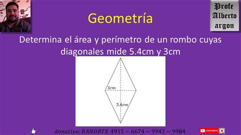 Determina El Rea Y Per Metro De Un Rombo Cuyas Diagonales Miden M Y