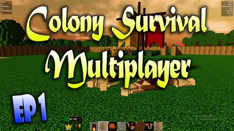 Colony Survival Multiplayer Ep 1 40 Gameplay The New Series