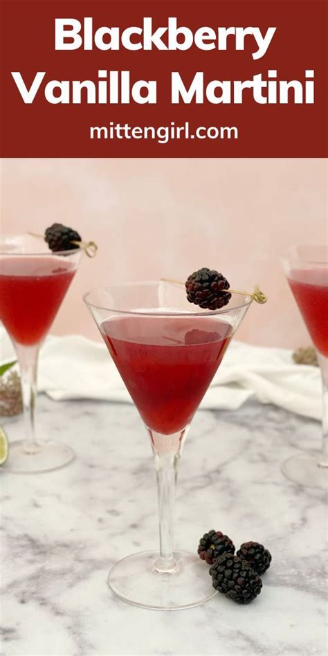 Blackberry Vanilla Martini Recipe Mint Simple Syrup Yummy Drinks