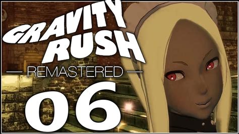 Gravity Rush Remastered Walkthrough Part 6 The Madam And The Shifter
