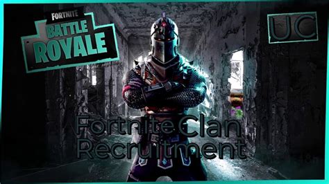 Fortnite Clan Recruitment Ultra Youtube