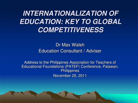 Ppt Internationalization Of Education Key To Global Competitiveness
