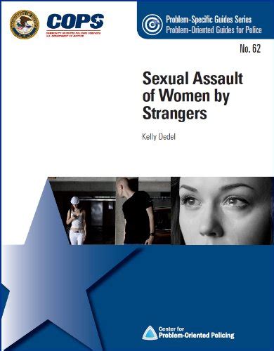 Sexual Assault Of Women By Strangers Problem Oriented Guides For