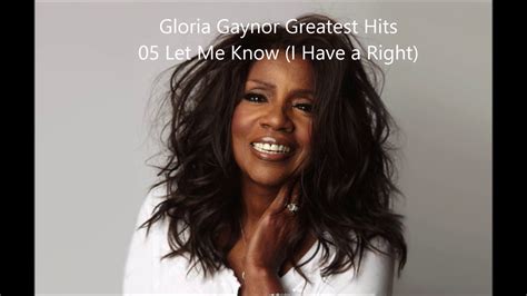 Gloria Gaynor Greatest Hits Let Me Know I Have A Right YouTube
