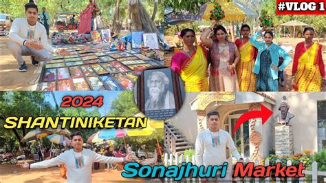 Shantiniketan Sonajhuri Market Tour सोनाझूरी मार्केट Shopping 2024 🔥 Youtube