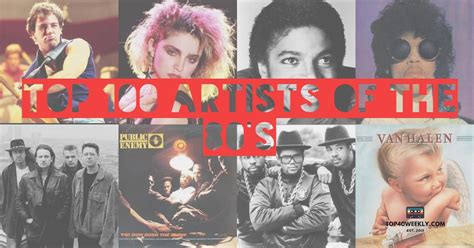 Top 100 Artists Of The 80s
