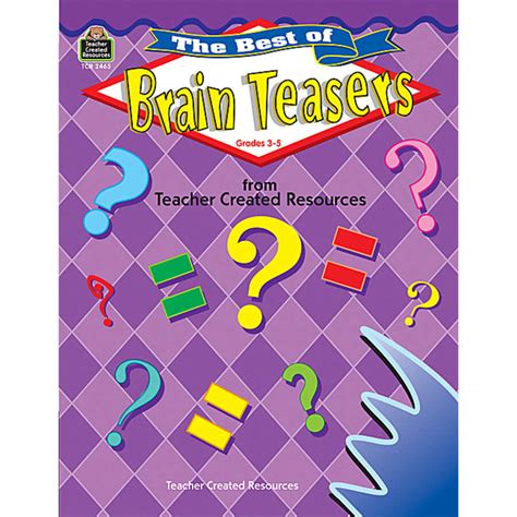 The Best Of Brain Teasers Tcr2465 Teacher Created Resources