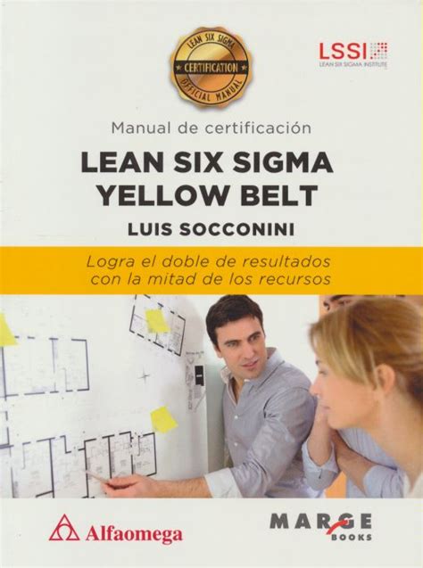 Lean Six Sigma Yellow Belt Manual De Certificaci N Socconini Luis
