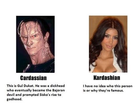 Learn The Difference Cardassian Vs Kardashian Startrek