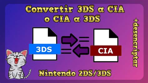 Convertir 3DS A CIA O Viceversa Desencriptar CIA 3DS YouTube