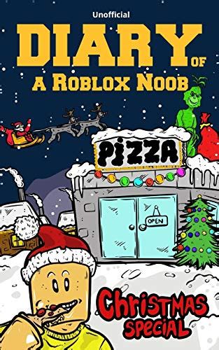 Diary Of A Roblox Noob Christmas Special Video Game Book Kids