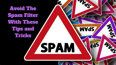 Avoid The Spam Filter With These Tips And Tricks Youtube