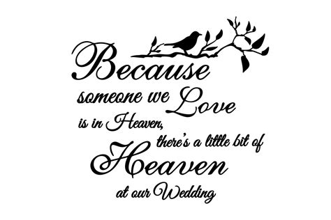 Because Someone We Love Is In Heaven There Is A Little Bit Of Heaven At Our Wedding Etsy