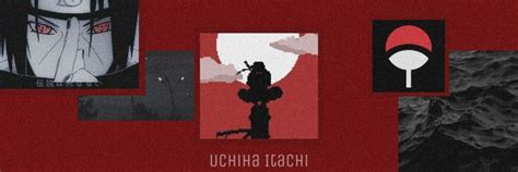 ⛓️𝖀𝖈𝖍𝖎𝖍𝖆 𝕴𝖙𝖆𝖈𝖍𝖎⛓️ Header Itachi Uchiha Papel De Parede Anime