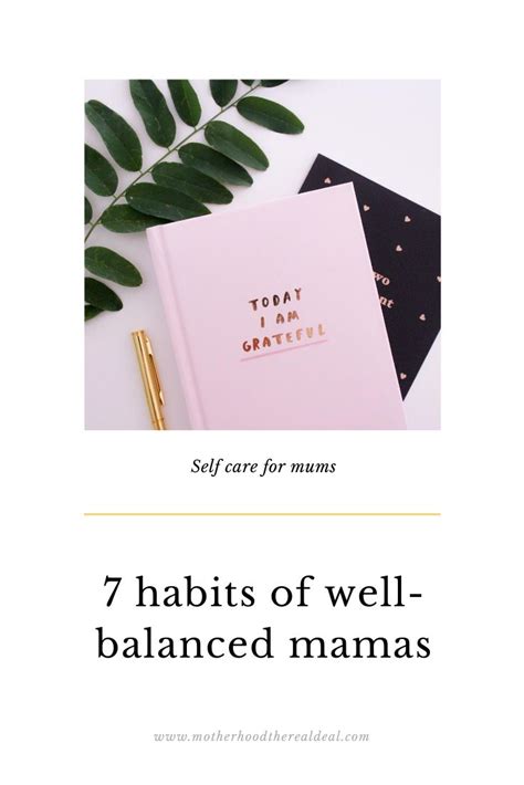 Self Care For Mums 7 Habits Of Well Balanced Mamas In 2020 Caring