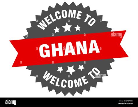 Ghana Sign Welcome To Ghana Red Sticker Stock Vector Image And Art Alamy